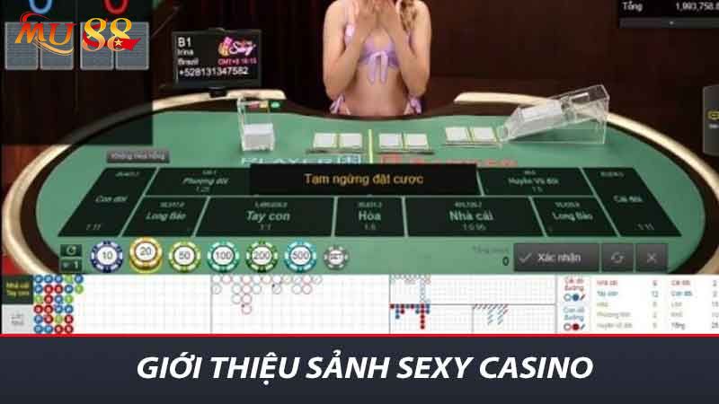 Giới thiệu Sảnh sexy Casino