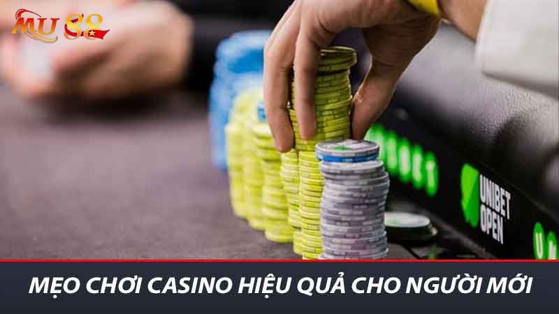 Mẹo chơi Casino hiệu quả cho người mới